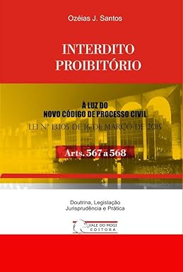 Interdito Proibitório: Arts. 567 a 568 CPC